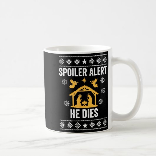 Siler Alert He Dies Funny Christian Kaffeetasse (Rechts)