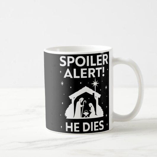 Siler Alert He Dies, Funny Christmas, Nativity Sce Kaffeetasse (Rechts)