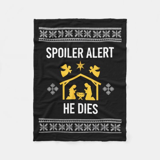 Siler Alert He Dies Funny Nativity Christmas Fleecedecke (Vorderseite)