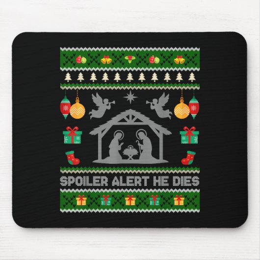 Siler Alert He Dies Jesus Nativity Scene Ugly Chri Mousepad (Vorne)