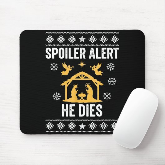 Siler Alert He Dies Jesus Nativity Scene Ugly Chri Mousepad (Mit Mouse)