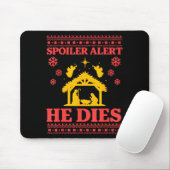 Siler Alert He Dies Jesus Nativity Scene Ugly Chri Mousepad (Mit Mouse)