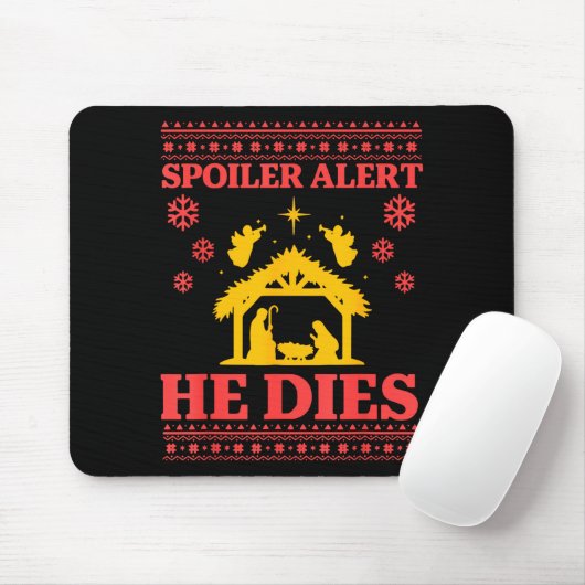 Siler Alert He Dies Jesus Nativity Scene Ugly Chri Mousepad (Mit Mouse)