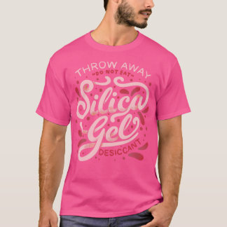Silica Gel Letters by Tobe Fonseca T-Shirt