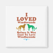 Silken Windhound Magnet (Vorne)