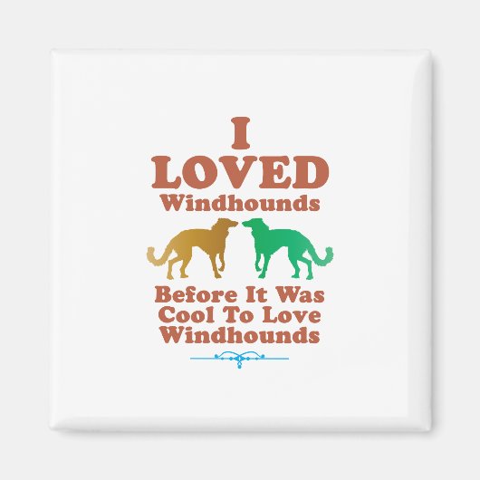 Silken Windhound Magnet (Vorne)