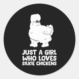Silkie Chicken Lady Just A Who Lieben Silkie Chick Runder Aufkleber