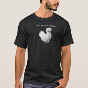 Silkie-Huhn  T-Shirt