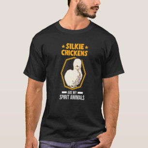 Silkie-Hühner sind meine spirituellen Tiere Silkie T-Shirt