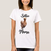 Silkie Mama T-Shirt (Vorderseite)