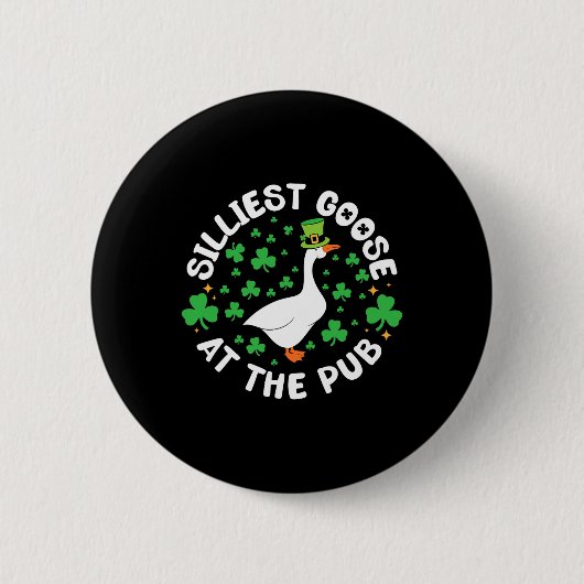 Silliest Goose At The Pub Funny Shamrock St Patric Button (Vorderseite)