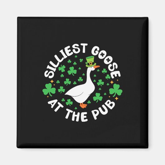 Silliest Goose At The Pub Funny Shamrock St Patric Magnet (Vorne)