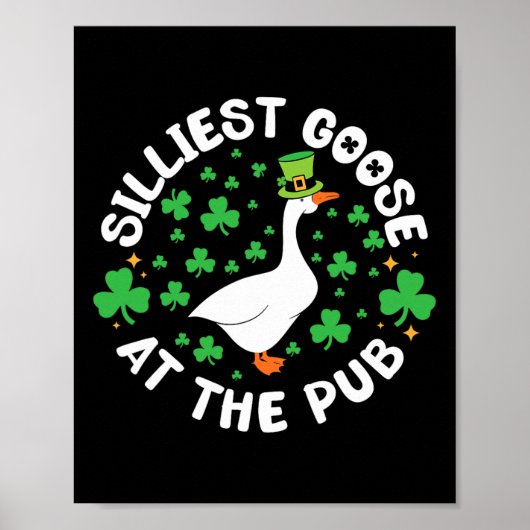 Silliest Goose At The Pub Funny Shamrock St Patric Poster (Vorne)