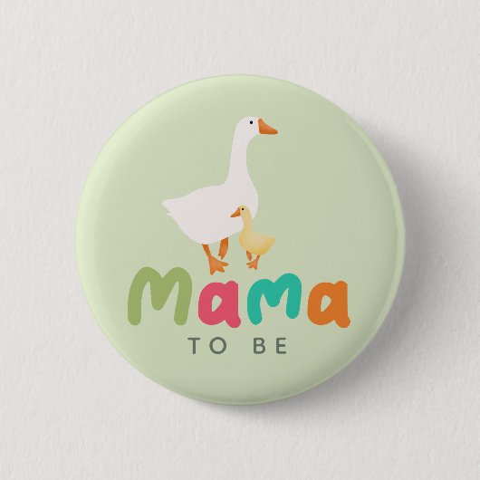 Silly Goose Mama Baby-Party Button (Vorderseite)
