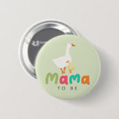 Silly Goose Mama Baby-Party Button (Vorne & Hinten)