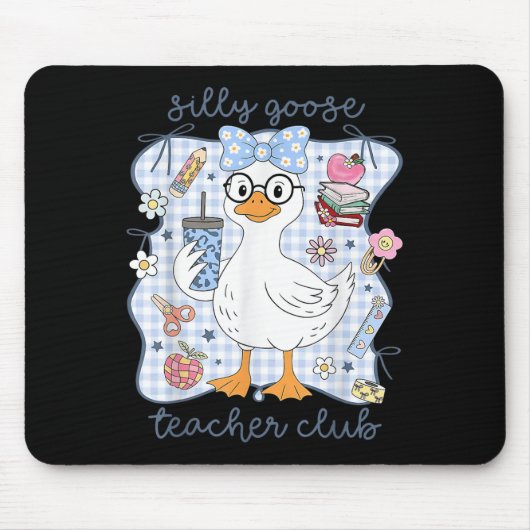 Silly Goose Teacher Club Back To School Funny Firs Mousepad (Vorne)
