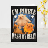 Silly Meme Pibble Meme Wash My Belly Clean My Bell Karte (Gelbe Blume)