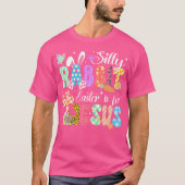 Silly Rabbit Easter Is For Jesus Cute Bunny Christ T-Shirt (Vorderseite)