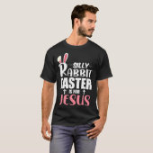 Silly Rabbit Easter Is For Jesus T-Shirt (Vorne ganz)
