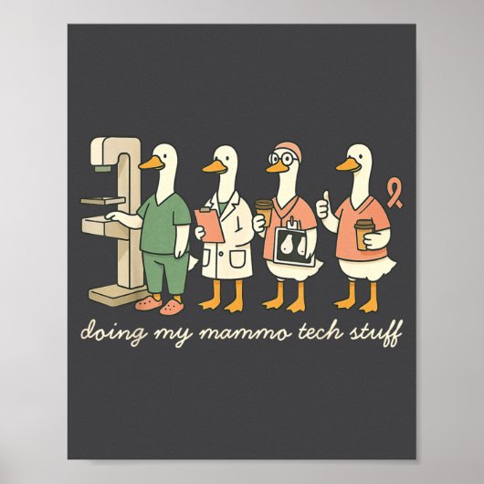 Silly Silly Tech Goose X Mammo Doing ray Mammograp Poster (Vorne)