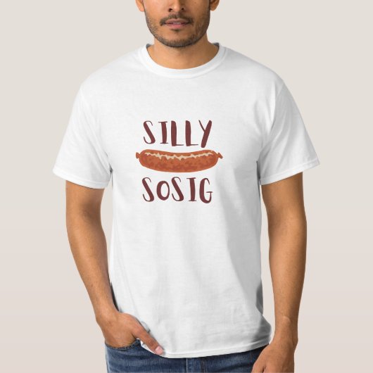 Silly Sosig Sausage design t shirt (Vorderseite)