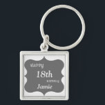 Silver and Gray Happy 18th Birthday personalised Schlüsselanhänger<br><div class="desc">Stylish Silver and Gray Happy 18th Birthday personalised keychain gift.</div>