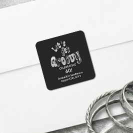 Silver Black Retro Let's Get Groovy 60th Birthday Quadratischer Aufkleber