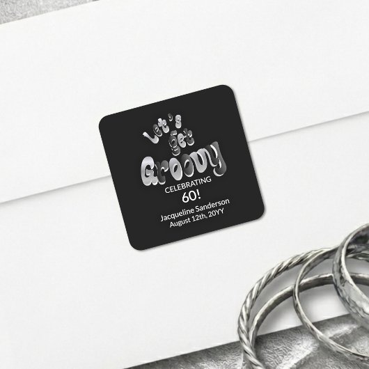 Silver Black Retro Let's Get Groovy 60th Birthday Quadratischer Aufkleber