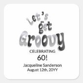 Silver Black Retro Let's Get Groovy 60th Birthday Quadratischer Aufkleber (Vorderseite)
