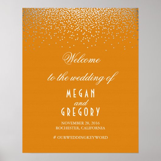 Silver Confetti Orange Wedding Begrüßungszeichen Poster (Vorne)