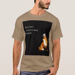 Silver Fox Ich denke, Sie Gemein Platinum ZoeBaile T-Shirt