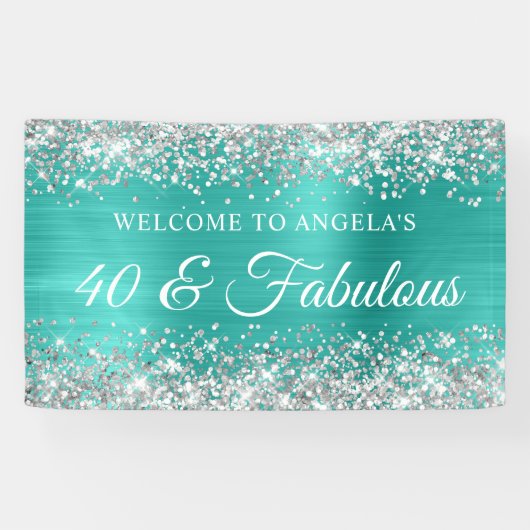 Silver Glitzer Turquoise Foil 40 & Fabulous Banner (Horizontal)