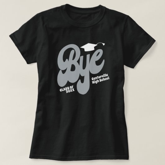Silver Gray Bye Graduation Cap Senior T-Shirt (Design vorne)