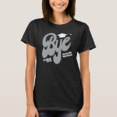 Silver Gray Bye Graduation Cap Senior T-Shirt (Vorderseite)