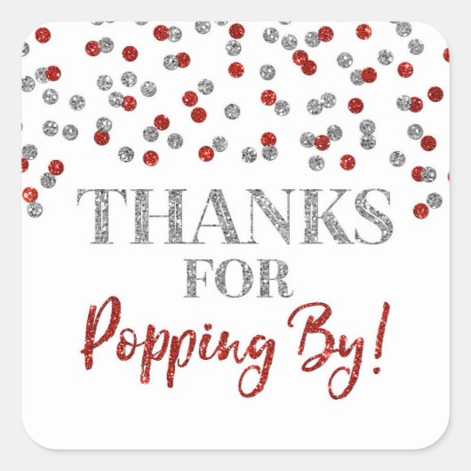 Silver Red Confetti Danke für Popping By Quadratischer Aufkleber (Vorderseite)