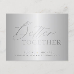 Silver Script besser zusammen Hochzeit rett Datum Ankündigungspostkarte
