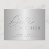 Silver Script besser zusammen Hochzeit rett Datum Ankündigungspostkarte (Vorderseite)