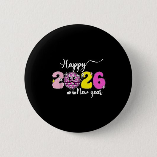 Silvester Hello 2026 Fappy New Year 2026 Disco Button (Vorderseite)