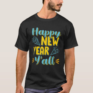 Silvester Party Frohes Neues Jahr T-Shirt