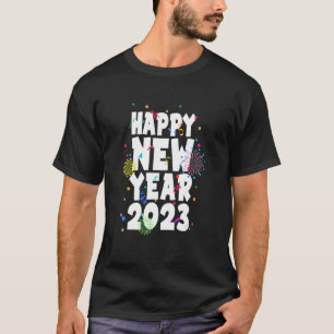 Silvester Party liefert NYE 2023 Happy New Ye T-Shirt