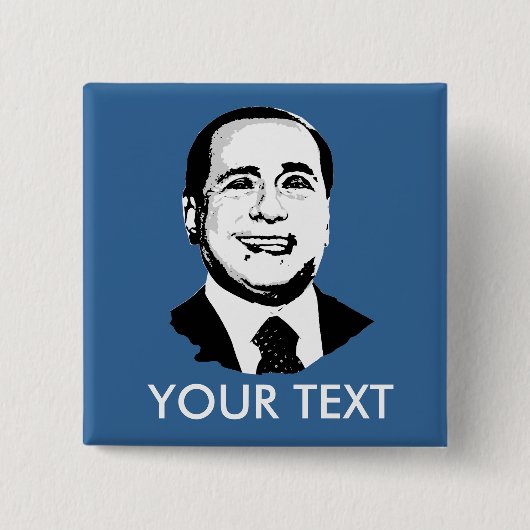 Silvio Berlusconi Button (Vorderseite)