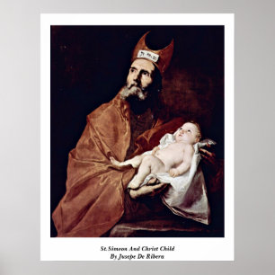 Simeon und Christus Kind von Jusepe de Ribera Poster