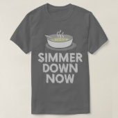 Simmer Down Now T-Shirt (Design vorne)
