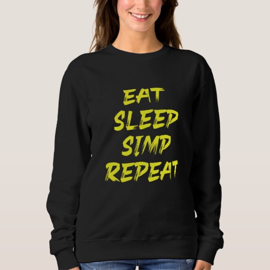 Simp Sarcastic Egamer & Egirl Internet Meme Natio Sweatshirt (Vorderseite)
