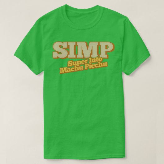 SIMP Super Into Machu Picchu 1 T-Shirt (Design vorne)