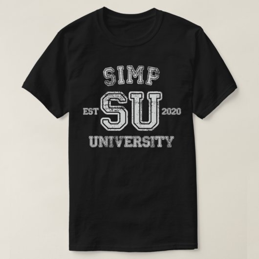 Simp University Funny Simp Nation Meme SIMP T-Shirt (Design vorne)