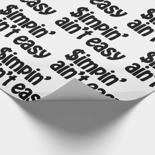 Simpin' Ain nicht einfach Geschenkpapier (Ecke)