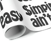 Simpin' Ain nicht einfach Geschenkpapier (Rolleneckpunkt)