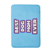 Simple Best dog mom ever typography Badematte (Vorderseite Vertikal)