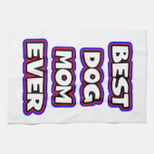 Simple Best dog mom ever typography Geschirrtuch (Horizontal)